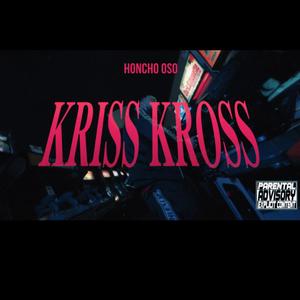 KRISS KROSS (Explicit)