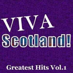 Viva Scotland! Greatest Hits, Vol.1