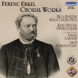 Erkel: Choral Works