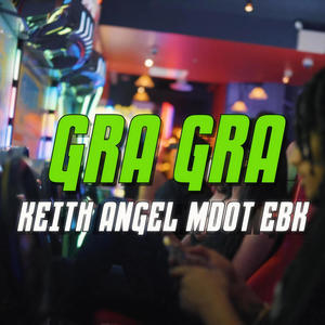 Gra Gra (feat. Keith Angel) (Explicit)