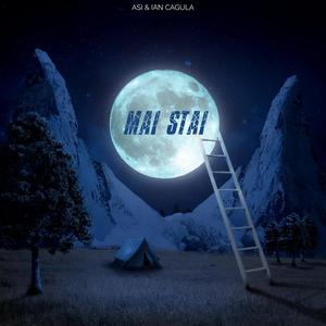 MAI STAI (feat. Ian Cagula)