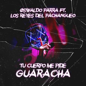 Tu Cuerpo Me Pide Guaracha (Radio Edit)