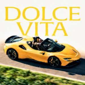 DOLCE VITA (Explicit)