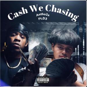 Cash We Chasing (feat. D3) [Explicit]