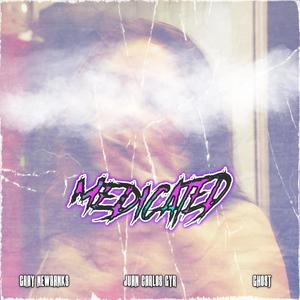 Medicated (Explicit)