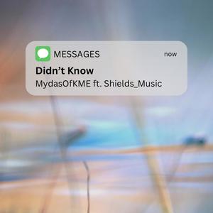 Didn't Know (feat. Shields_Music)