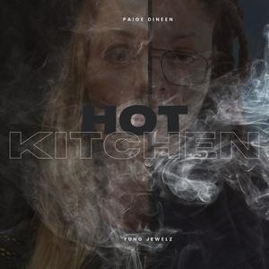 Hot Kitchen (feat. Yung Jewelz) [Explicit]