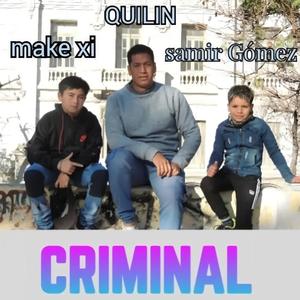 Criminal (feat. Makexi & Samir gomez)