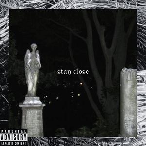 stay close (Explicit)