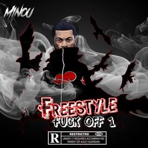 Freestyle **** off 1 (Explicit)