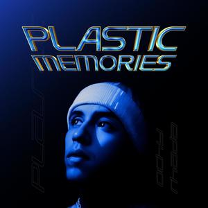 Plastic Memories (feat. Rhada)