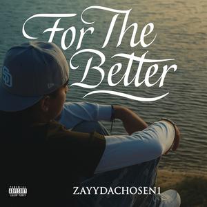 For the better (Explicit)