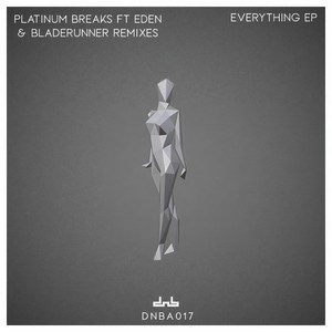 Everything (feat. Eden) (Bladerunner Dirty Mix)