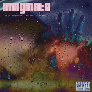 IMAGINATE (feat. jankpr, Kevvian & Almeida) (Explicit)
