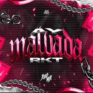 Ay Malvada RKT