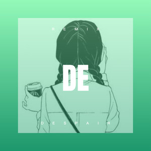 Despair (DJ版)