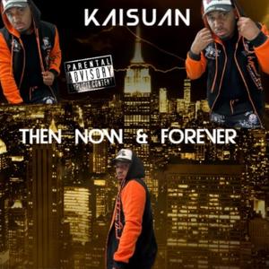 Then Now & Forever (Explicit)