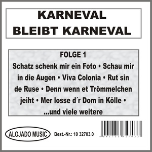 Karneval bleibt Karneval Folge 1