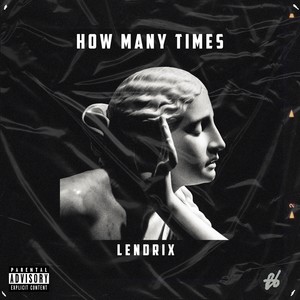 How Many Times (Explicit)