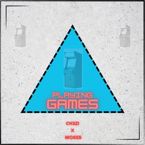 Playing Games (feat. Moses) [Explicit]