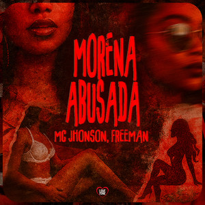 Morena Abusada (Explicit)