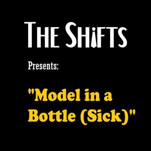 Model in a Bottle (Sick) [Explicit]