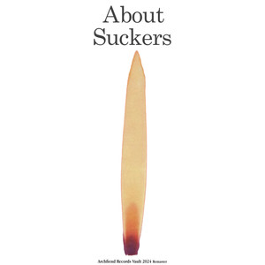 About Suckers (2024 Remaster)