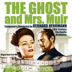 The Ghost and Mrs. Muir (Original Motion Picture Soundtrack)