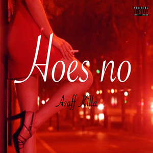 Hoes No (Explicit)