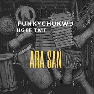 Ara San (feat. Ugee TMT)