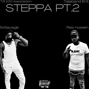 Steppa Pt. 2 (feat. Ree Hussein) [Explicit]