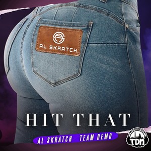 Hit That (Explicit)