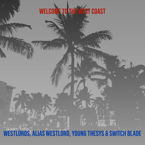 Welcome to the West Coast (Explicit)