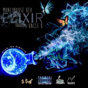 Elixir(feat. Uncle B) (Explicit)