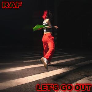 LET'S GO OUT (Explicit)
