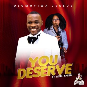 You Deserve (Live) [feat. Ruth Smith]