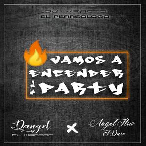 Vamos a Encender El Party (Explicit)