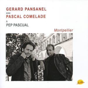 Gerard Pansanel, Pascal Comelade & Pep Pascual, Montpellier