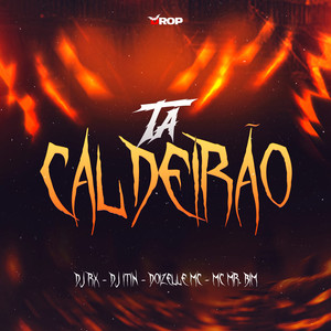 Ta Caldeirão (Explicit)