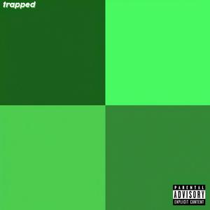 Trapped! (feat. Saintgenius & Koeze) (Explicit)