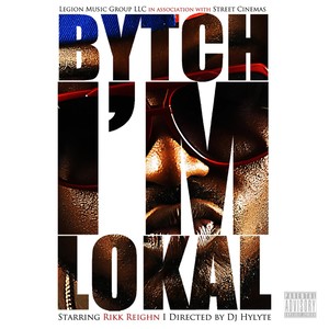 Bytch I'm Lokal (Explicit)