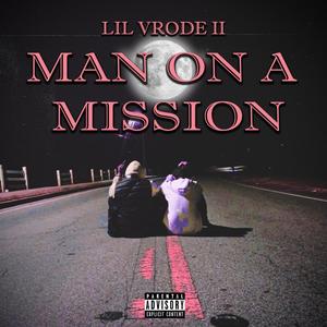 Man On A Mission (feat. iian) (Explicit)