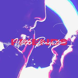 Friends with Benefits(feat. Mpax)