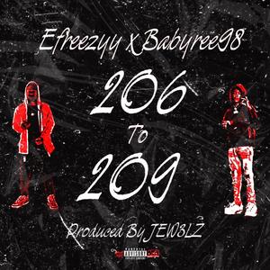 206 To 209 (feat. Babyree98 & JEW3LZ) [Explicit]