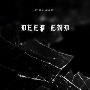 Deep End (Explicit)