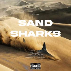 SAND SHARKS (Explicit)