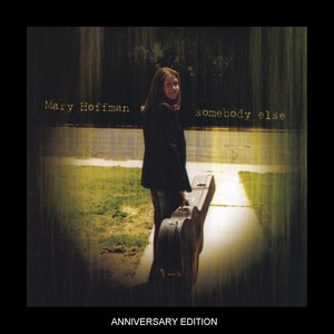 Somebody Else (Anniversary Edition)