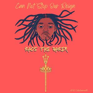 Can Not Stop Our Reign (Explicit)