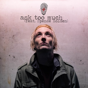 Ask Too Much