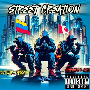 Street Creation (Explicit)